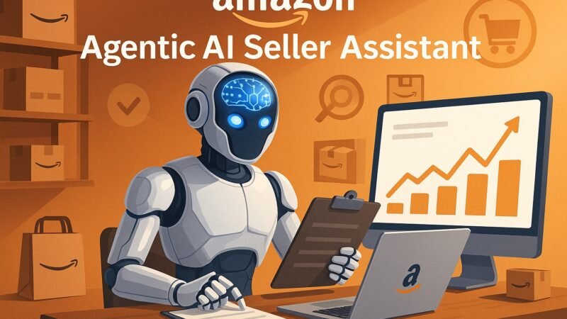 Amazon's Agentic AI Seller Assistant
